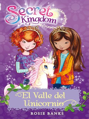 cover image of Secret Kingdom 2. El valle del unicornio